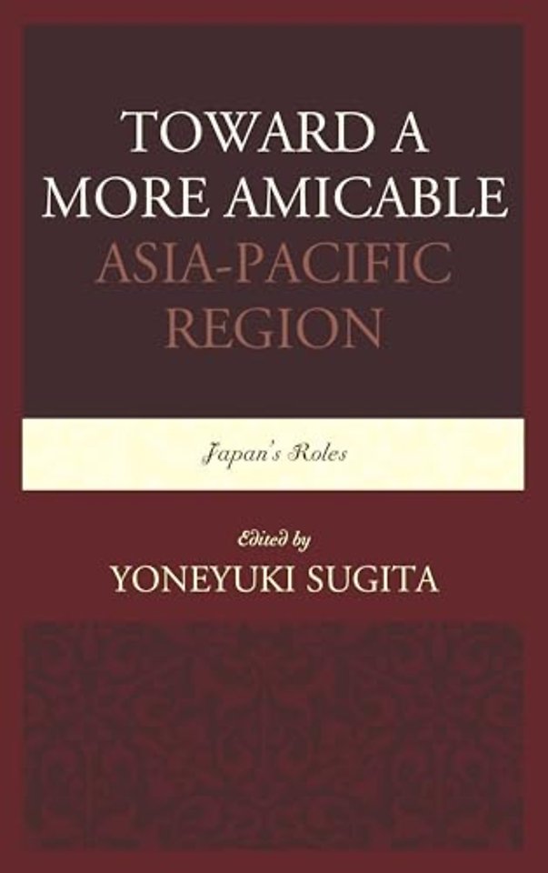 Toward a More Amicable Asia-Pacific Region