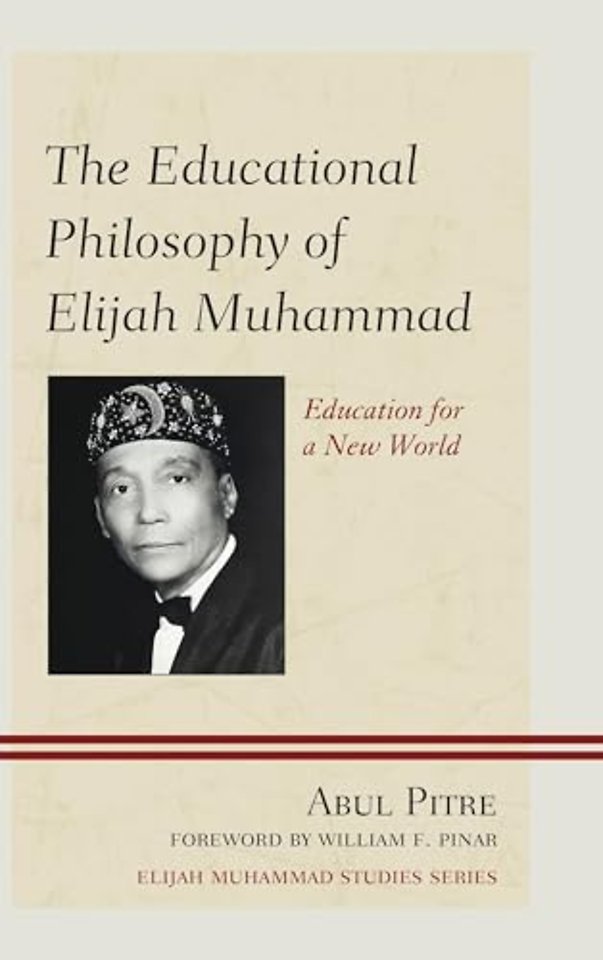 The Educational Philosophy of Elijah Muhammad