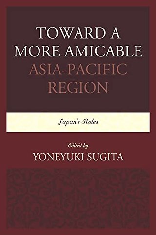 Toward a More Amicable Asia-Pacific Region