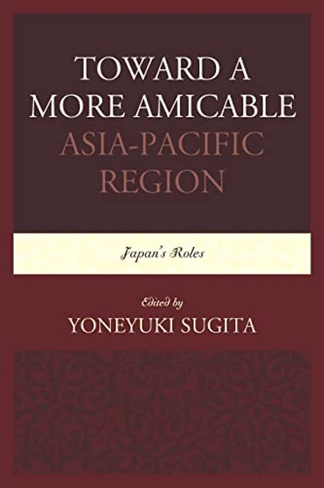 Toward a More Amicable Asia-Pacific Region