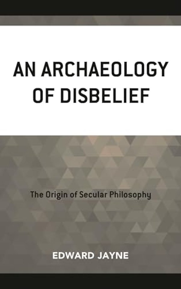 An Archaeology of Disbelief