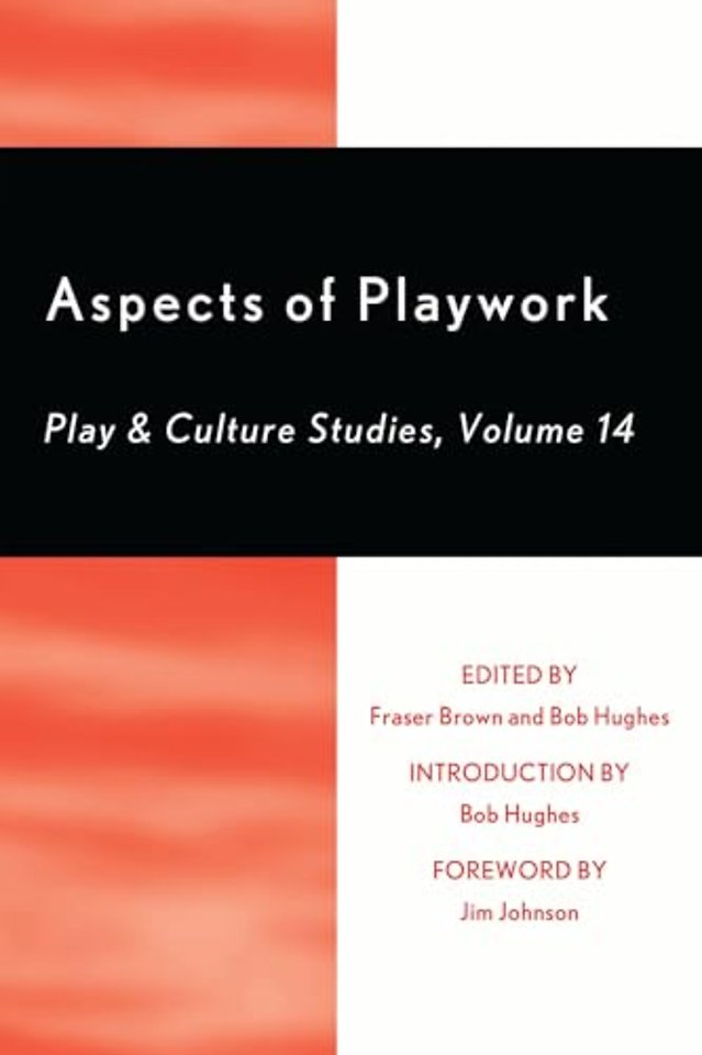 Aspects of Playwork: Play and Culture Studies