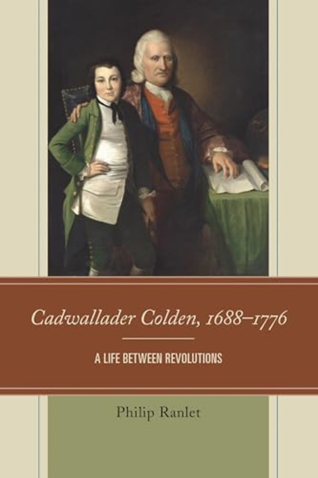 Cadwallader Colden, 1688–1776