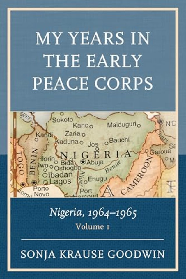 My Years in the Early Peace Corps: Nigeria, 1964-1965