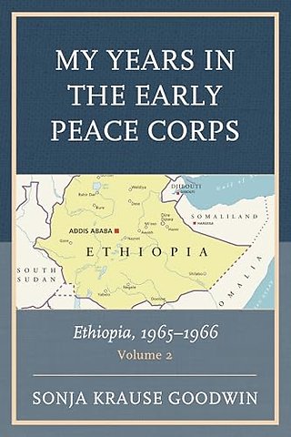 My Years in the Early Peace Corps: Ethiopia, 1965-1966