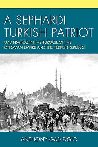 A Sephardi Turkish Patriot