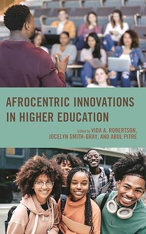 Afrocentric Innovations in Higher Education