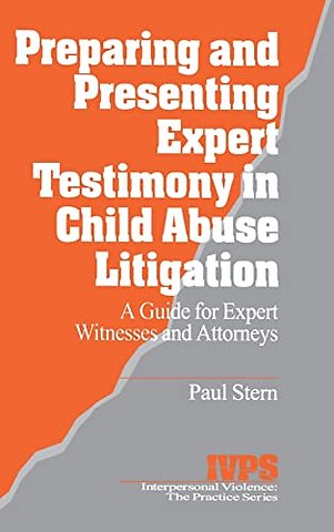 Preparing and Presenting Expert Testimony in Child Abuse Litigation