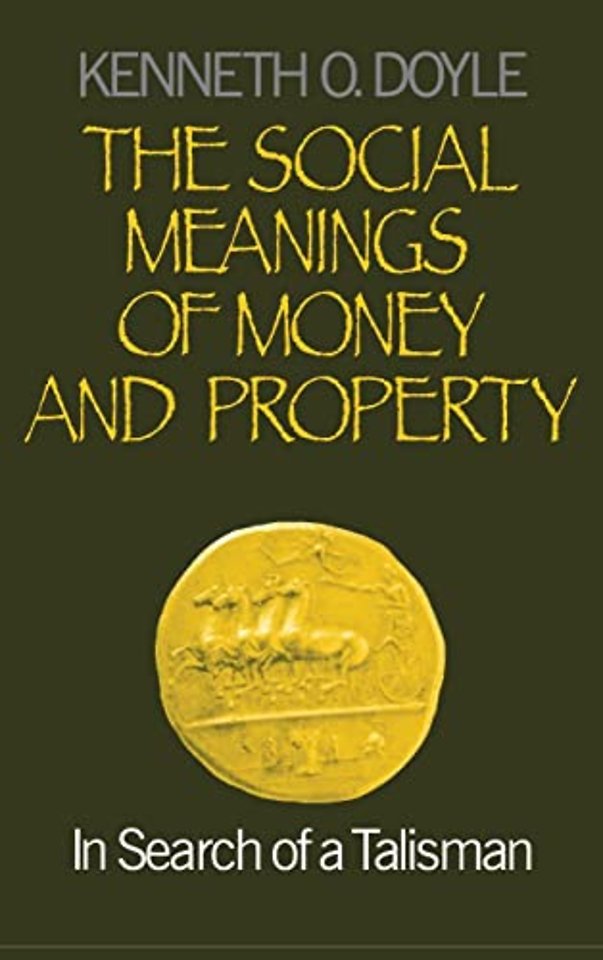 The Social Meanings of Money and Property