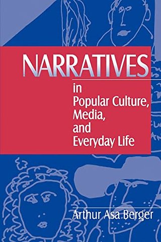 Narratives in Popular Culture, Media, and Everyday Life
