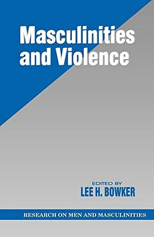 Masculinities and Violence