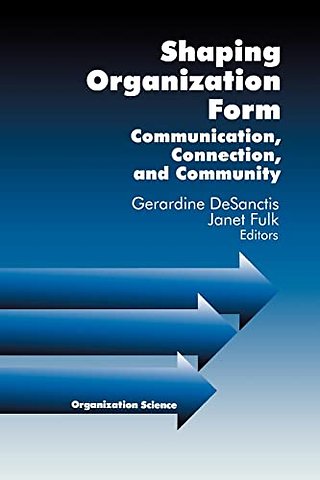 Shaping Organization Form