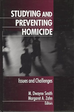 Studying and Preventing Homicide