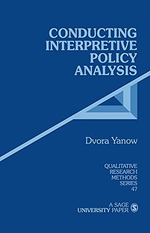 Conducting Interpretive Policy Analysis