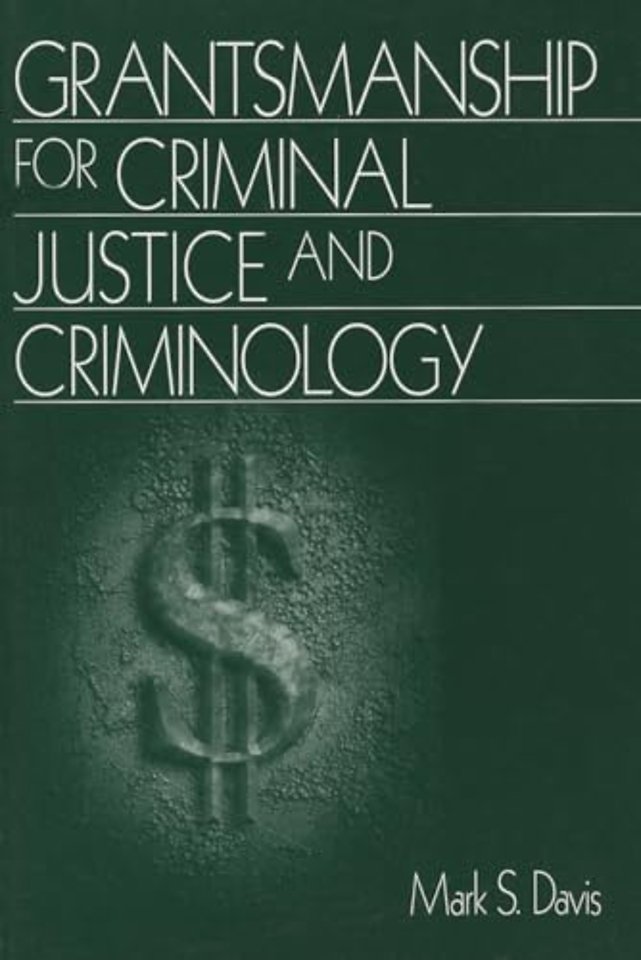 Grantsmanship for Criminal Justice and Criminology