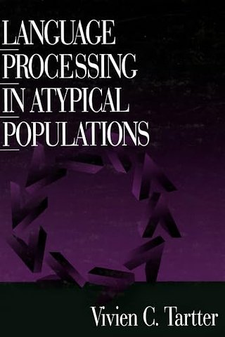 Language Processing in Atypical Populations
