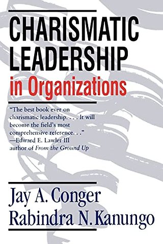 Charismatic Leadership in Organizations
