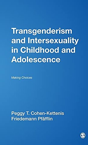 Transgenderism and Intersexuality in Childhood and Adolescence