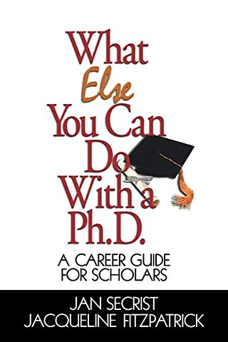 What Else You Can Do With a PH.D.
