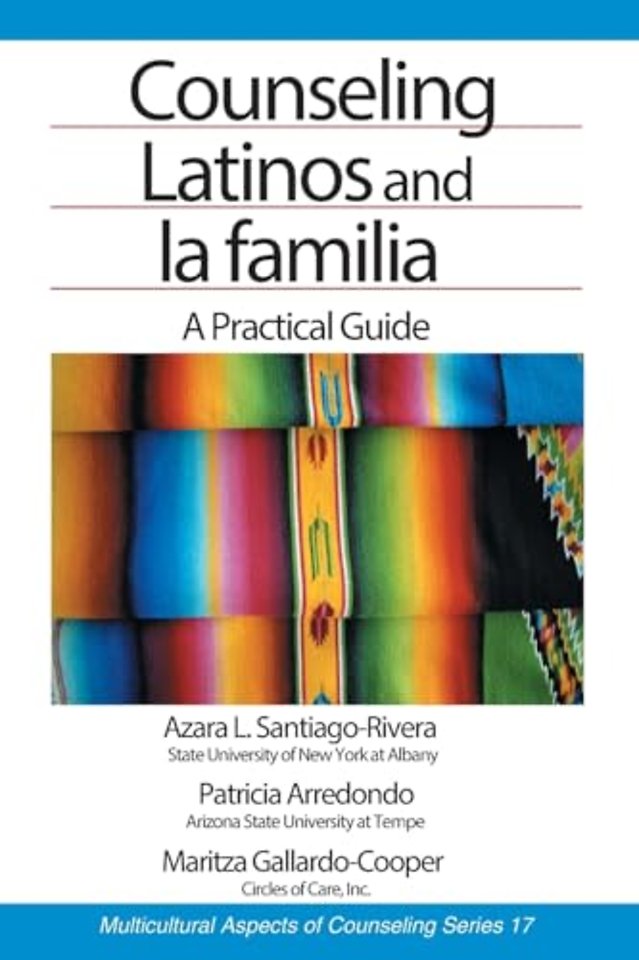 Counseling Latinos and la familia