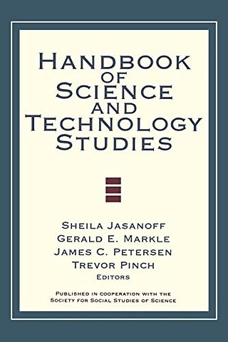 Handbook of Science and Technology Studies