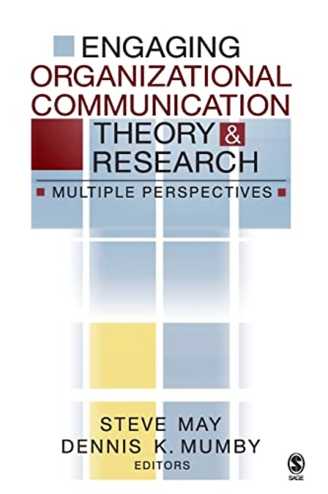 Engaging Organizational Communication Theory and Research
