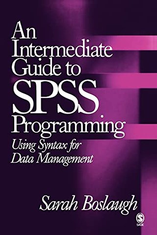 An Intermediate Guide to SPSS Programming