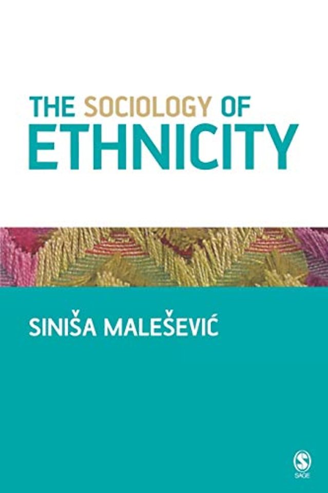 The Sociology of Ethnicity