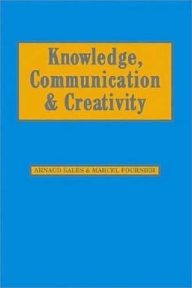 Knowledge, Communication and Creativity