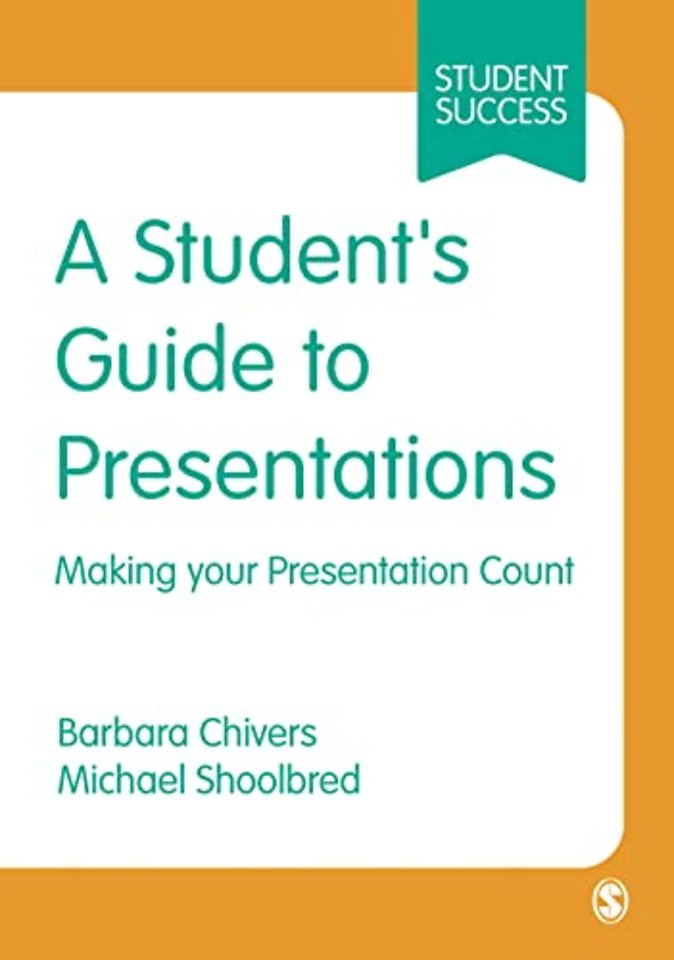 A Student's Guide to Presentations