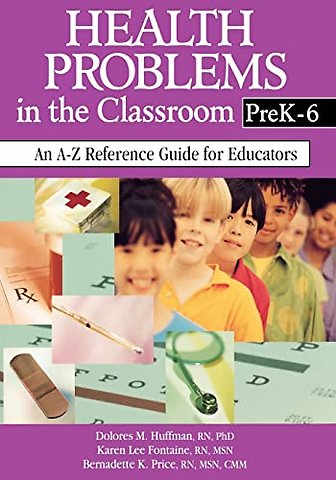 Health Problems in the Classroom PreK-6