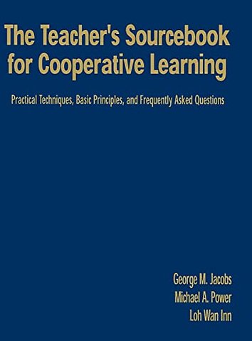 The Teacher's Sourcebook for Cooperative Learning