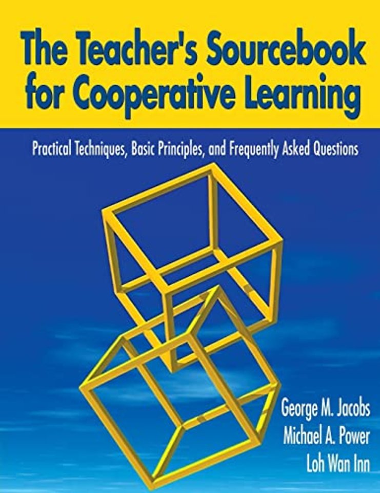 The Teacher's Sourcebook for Cooperative Learning