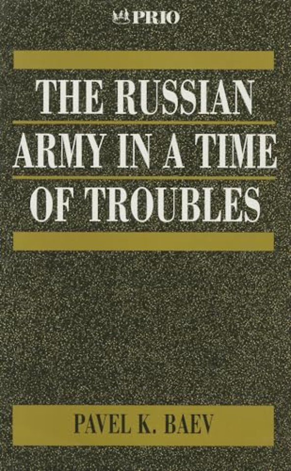 The Russian Army in a Time of Troubles