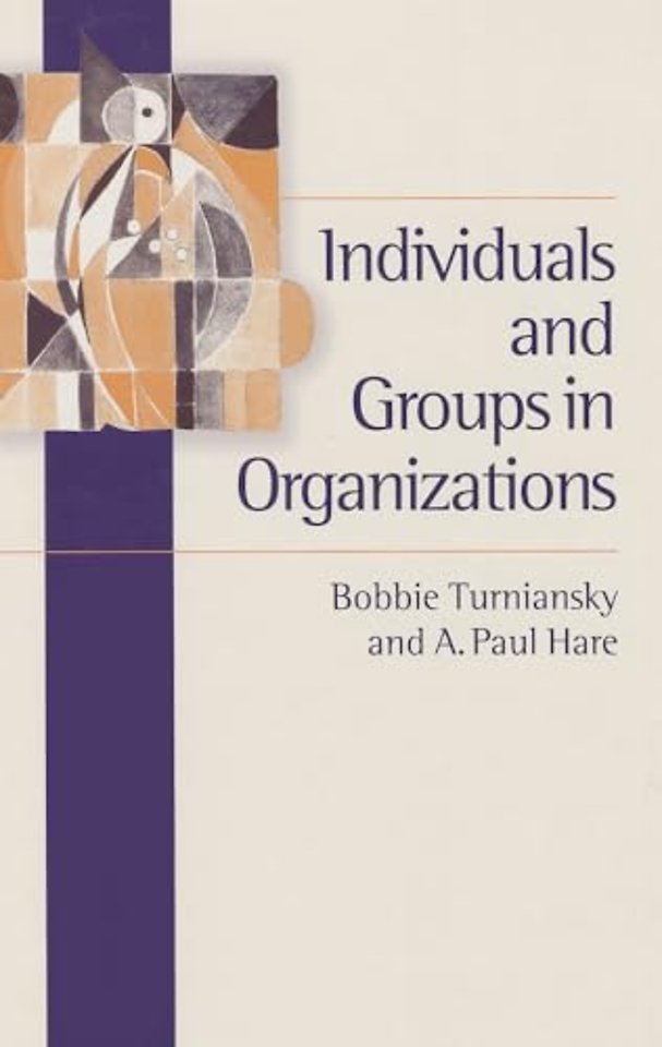 Individuals and Groups in Organizations