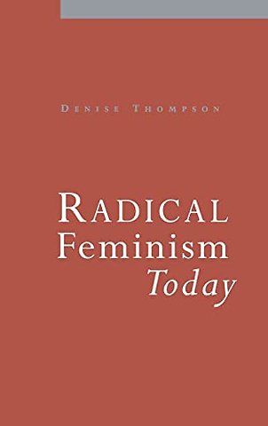 Radical Feminism Today
