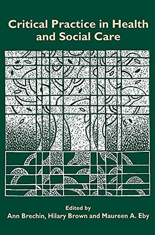 Critical Practice in Health and Social Care