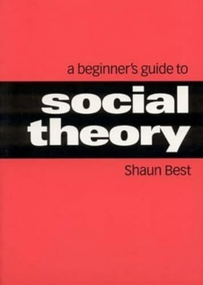 A Beginner's Guide to Social Theory