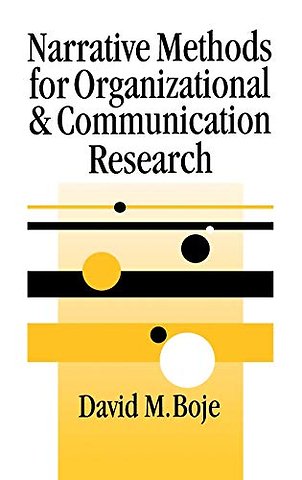 Narrative Methods for Organizational and Communication Research