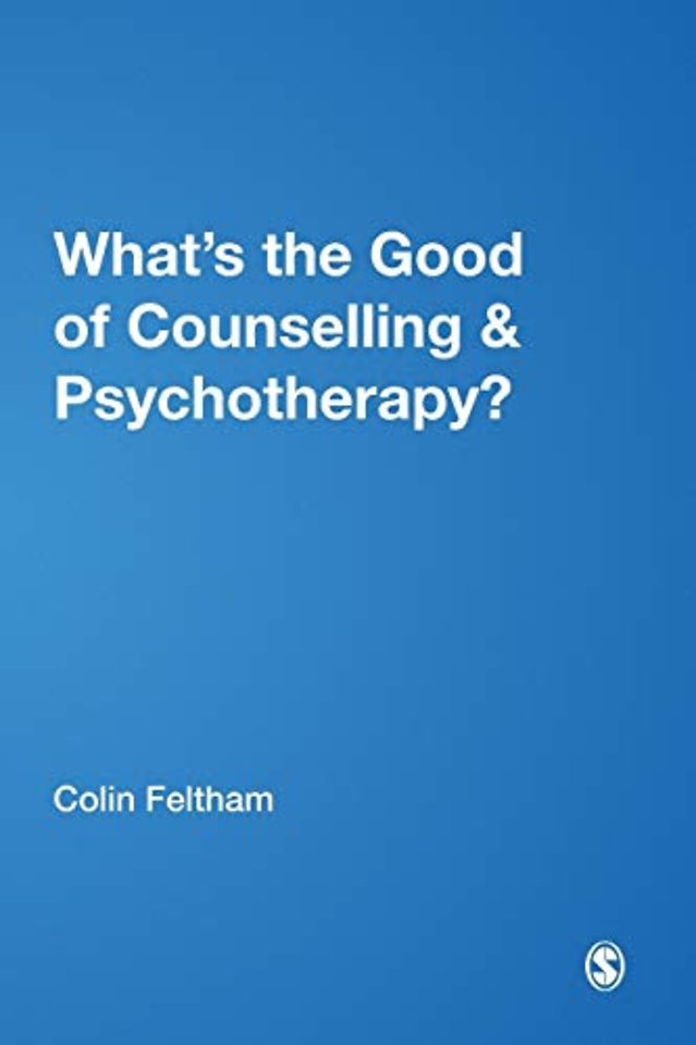 What's the Good of Counselling & Psychotherapy?