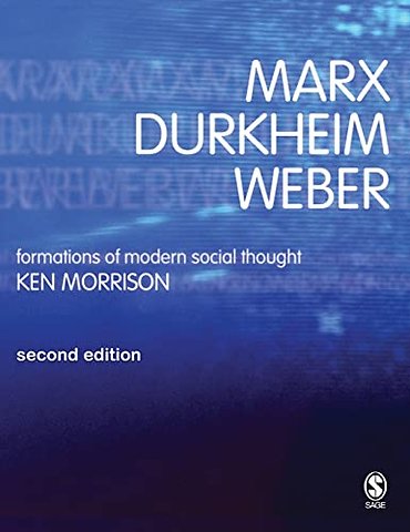 Marx, Durkheim, Weber