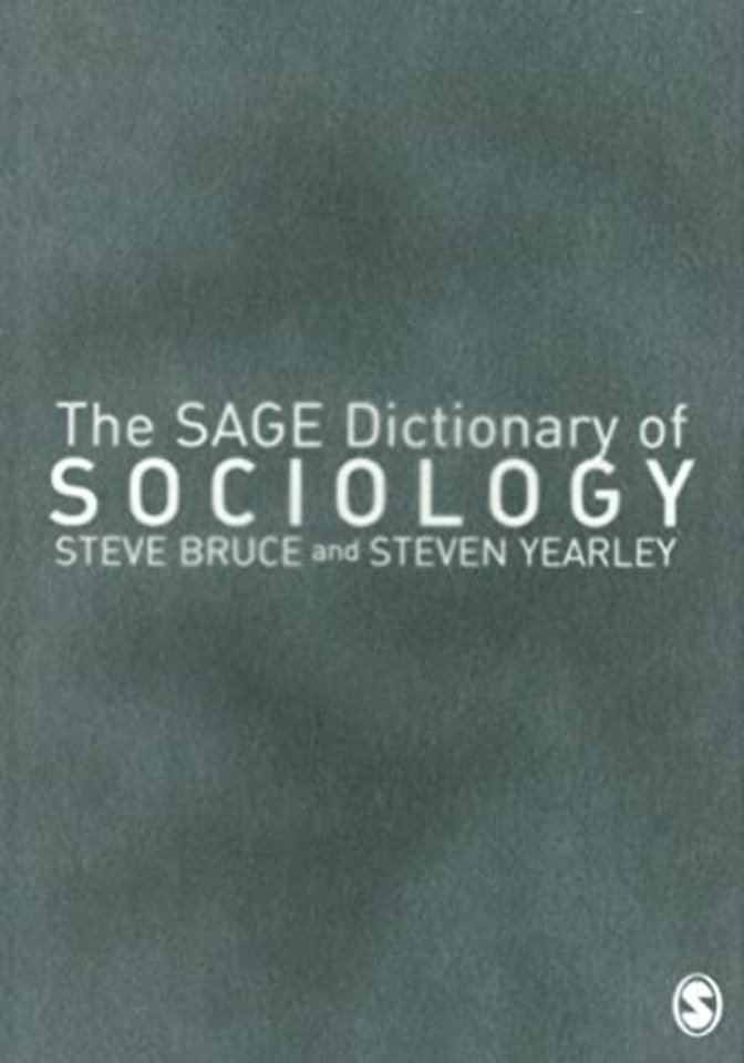 The SAGE Dictionary of Sociology