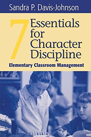 Seven Essentials for Character Discipline