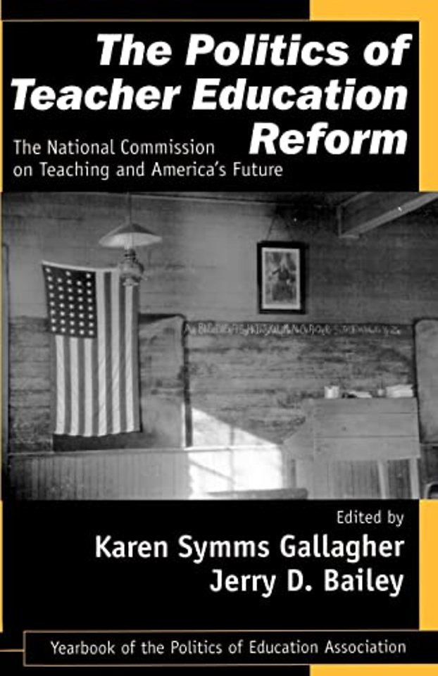 The Politics of Teacher Education Reform