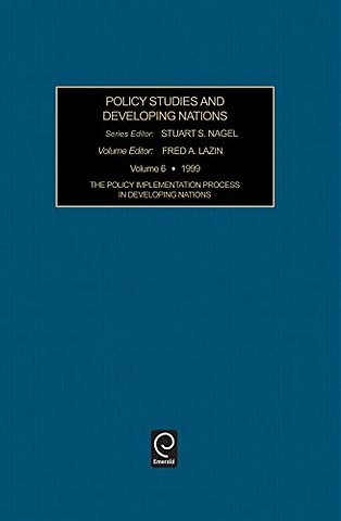 The Policy Implementation Process in Developing Nations