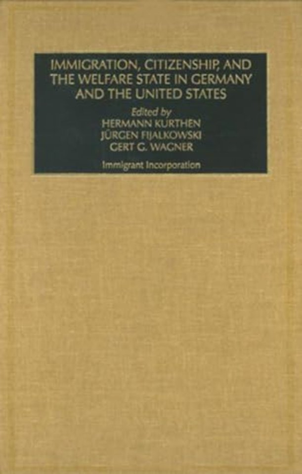 Immigration, Citizenship and the Welfare State in Germany and the United States (Part A & B)