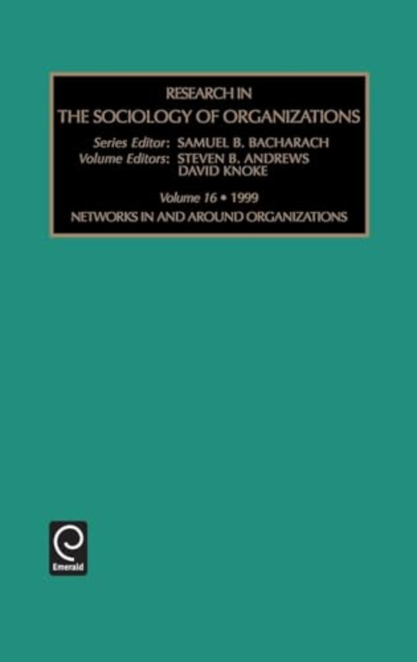 Networks In and Around Organizations