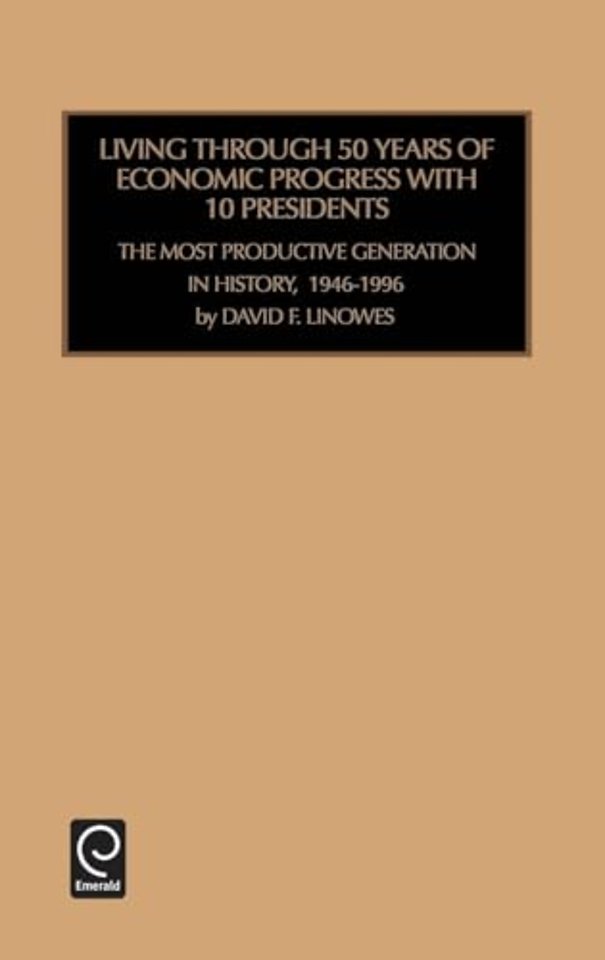 Living Through 50 Years of Economic Progress – the Most Productive Generation in History, 1946–1996
