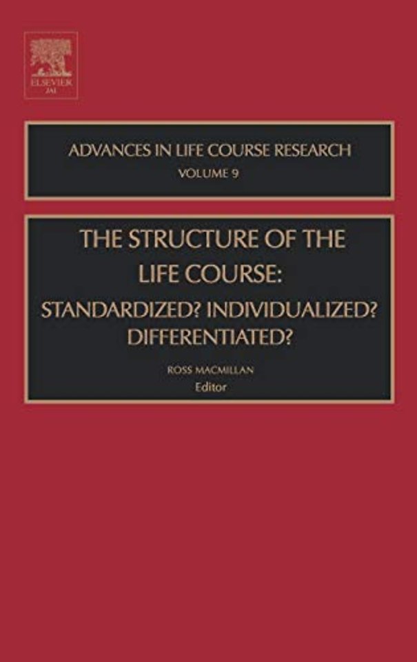 The Structure of the Life Course: Standardized? Individualized? Differentiated?