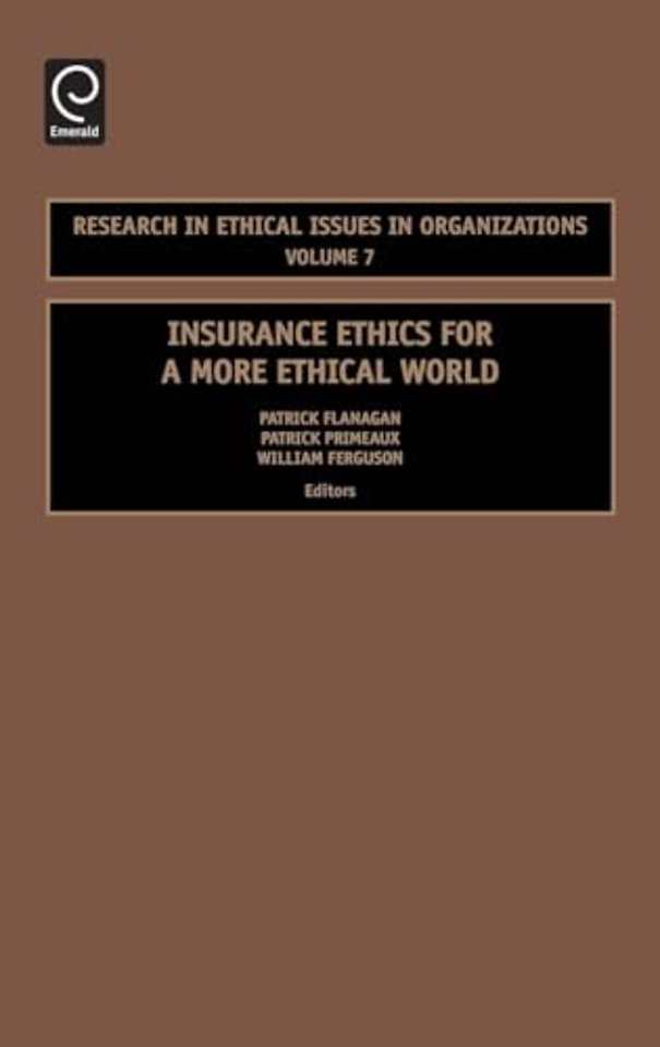 Insurance Ethics for a More Ethical World